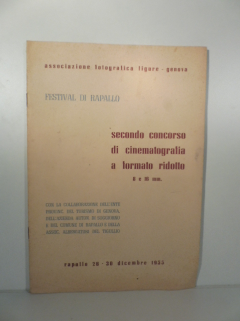 Associazione fotografica ligure, Genova. Festival di Rapallo. Secondo concorso di cinematografia a formato ridotto 8 e 16 mm